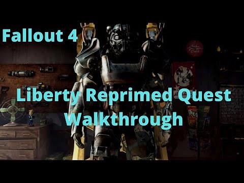 Fallout 4 Liberty Reprimed Quest Walkthrough