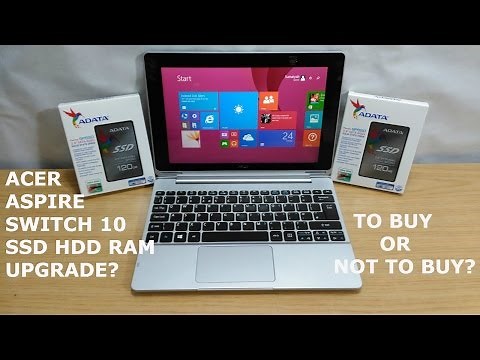 Acer Aspire Switch 10 - Disassembly - SSD HDD RAM Upgrade? Buy Or Not Buy?