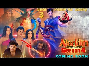 Aladdin naam toh suna hoga season 4 :Episode 573, 3 साल पहले की Story New Promo Kab Aayege