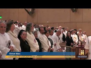 Chrism Mass for the Archdiocese of Los Angeles