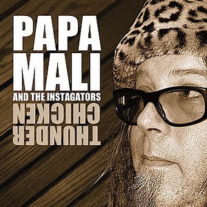 Papa Mali And The Instagators - Thunder Chicken