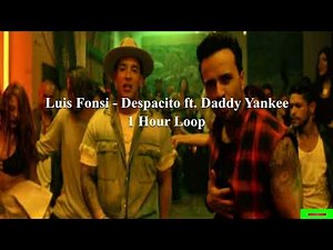 Luis Fonsi ft Daddy Yankee - Despacito - 1 Hour Loop
