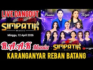 LIVE SIMPATIC MUSIC || R.A.A.K MANIA KARANGANYAR REBAN BATANG