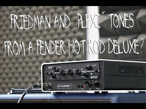 Friedman and "Plexi" tones from a Fender Hot Rod Deluxe?
