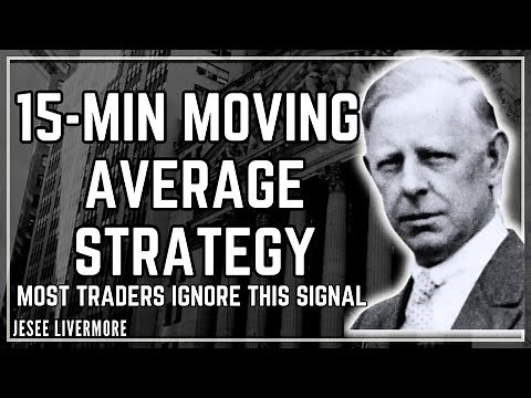 How to Trade Moving Averages on the 15-Min Chart Like a Pro / Jesse Livermore