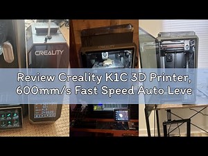 Review Creality K1C 3D Printer, 600mm/s Fast Speed Auto Leveling 3D Printers with AI Camera for 300°