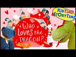 Who Loves the Dragon? | Friendship Books for Kids Read Aloud