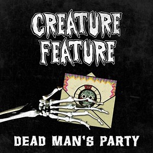 Creature Feature - Dead Man's Party (2025) [Single]