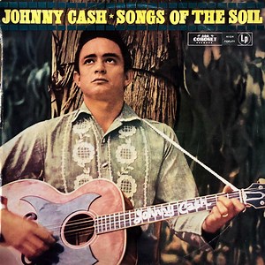 Johnny Cash - Songs Of The Soil