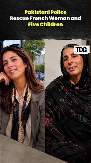 Pakistani Police Rescue French Woman and Five Children After Alleged Years of Captivity