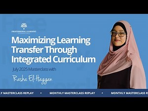 Maximize Transfer Through Integrated Curriculum: A Concept-Based Inquiry Approach | PLI Masterclass