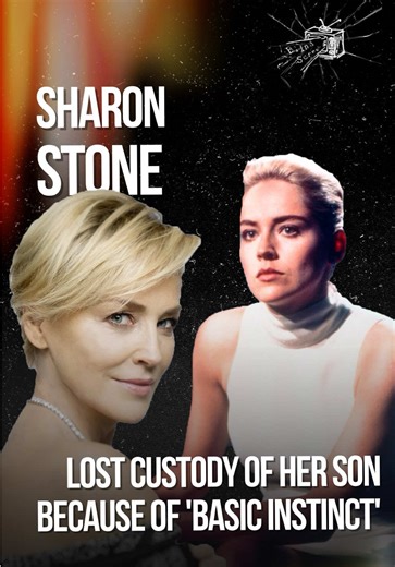 Sharon Stone's Custody Battle Over 'Basic Instinct' Role