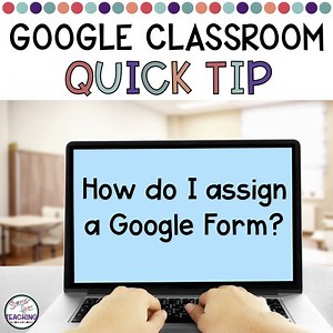 How to Assign Google Forms