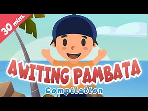 Filipino Nursery Rhymes | Awiting Pambata Compilations