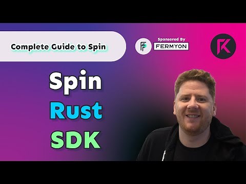 Rust SDK Walkthrough | Complete Guide to Spin