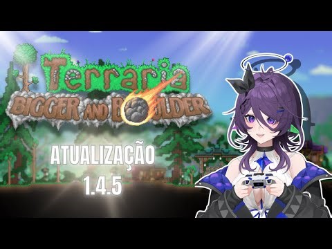 ! Atualização dessa pedrada, MAS O QUE É ISSO?! !【Terraria】