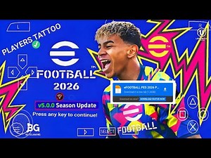 NEW eFootball PES 2026 PPSSPP ISO - Android & iOS (Offline) | MediaFire Download🔥