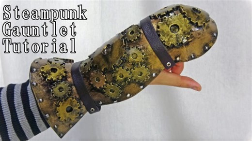 Steampunk gauntlet tutorial Renewal [How to make Steampunk props]