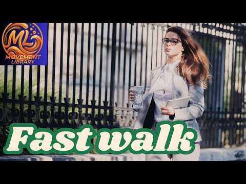 Fast walk | Movement Library