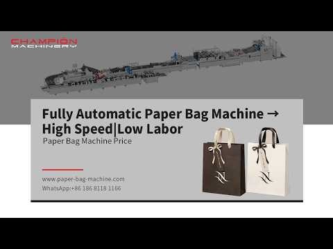 Fully Automatic Paper Bag Machine → High Speed|Low Labor