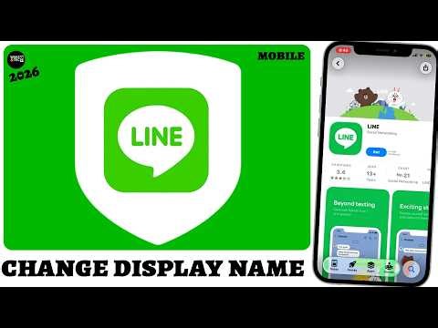 How to Change Your Name on LINE (2026 Guide)?