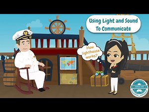 Using Light and Sound to Communicate | The Captain AHS-Show | General Science