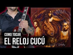 Como tocar El reloj cucú - Mana - guitarra - tutorial