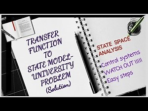 Transfer function to state model university problem solution-State space Analysis | Control systems
