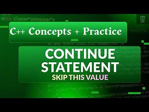 Continue Statement in C++ (Skip Values)