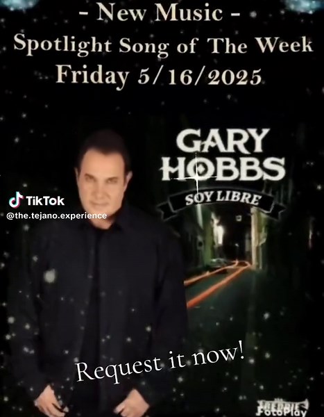 New Tejano Music. Tejano Majic's Spotlight Song of the week for May 16th 2025, Gary Hobbs new music. #Tejano#TejanoMusic#NewTejanoSong#NewTejanoMusic