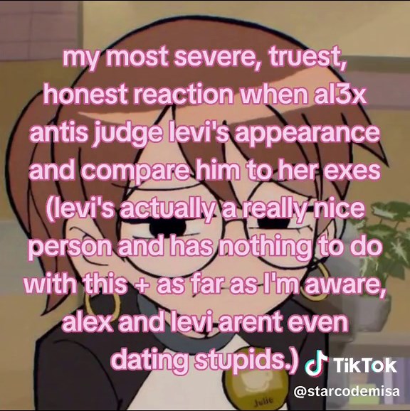 #INQUISITORMASTER || sorry didn't mean to step into a controversial area (once again) but levi shouldn't have to be bullied and attacked by alex antis when he isn't the problematic one. all he did was look out for alex the best he can as her friends, it's not his fault that they're getting aggressively shipped either. alex antis are waay more obsessed with her than her actual fans and it's just extremely stupid, that's the truth, go find a new hobbie #inquisitormastersquad #squadreacts #leviecla