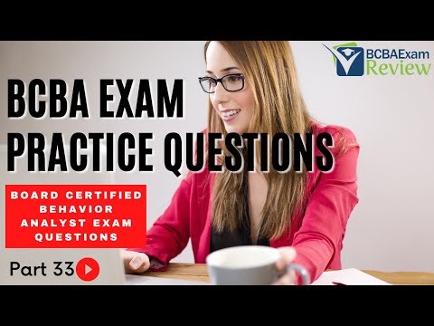 BCBA Practice Questions | Behavior Analyst Practice Questions | [Part 33]