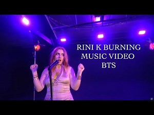 Rini K - Burning (Behind the Scenes)