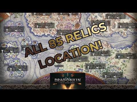 ALL 85 RELICS/CHALICES LOCATION! - DRAGONKIN: THE BANISHED 2026