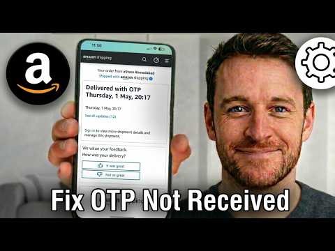 How to Fix Amazon OTP Not Received Step By Step Guide