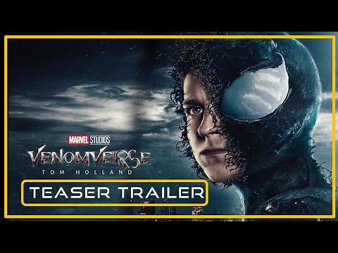 VENOMVERSE - Teaser Trailer #1 | Tom Holland, Tom Hardy | Concept 2023 | Marvel Movie HD
