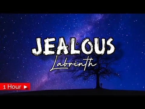 JEALOUS | LABRINTH | 1 HOUR LOOP | nonstop