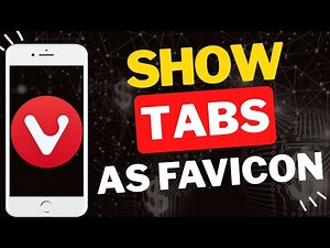 How to Show Tabs as Favicon in Vivaldi Mobile