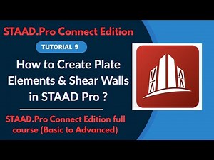 STAAD Pro CONNECT Edition Full Tutorial (2025) | Ep.09 Create Plate Elements & Shear Walls