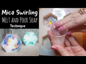 Mica Swirling Melt and Pour Soap Technique