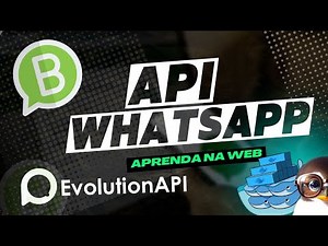 Como INSTALAR e CRIAR instâncias com Evolution API para WhatsApp com Docker