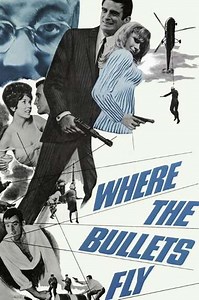 Where the Bullets Fly - Movie