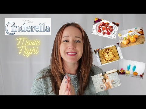 Cinderella Movie Night | Disney's Cinderella Recipes and Food Ideas