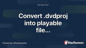 Convert .dvdproj into playable file...