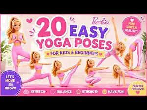 Yoga for Children | Barbie Yoga Adventure | Easy Yoga for Kids