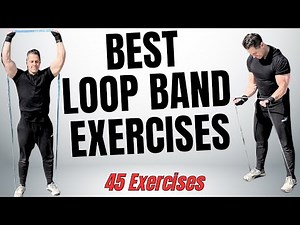 Best Resistance Band Exercises For Muscle: Exercise Guide for Loop Style Bands