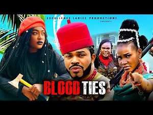 BLOOD TIES - (New Movie Alert) LIZZY GOLD, MALEEK MILTON 2026 LATEST NIGERIAN NOLLYWOOD MOVIE