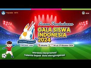 Pembukaan Gala Siswa Indonesia (GSI) 2024