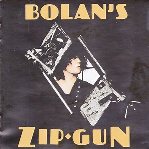 T. Rex - Bolan's Zip Gun
