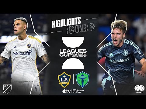 LA Galaxy vs. Seattle Sounders FC | Leagues Cup | Ticket Punched, Final Bound!